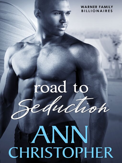Title details for Road to Seduction by Ann Christopher - Available